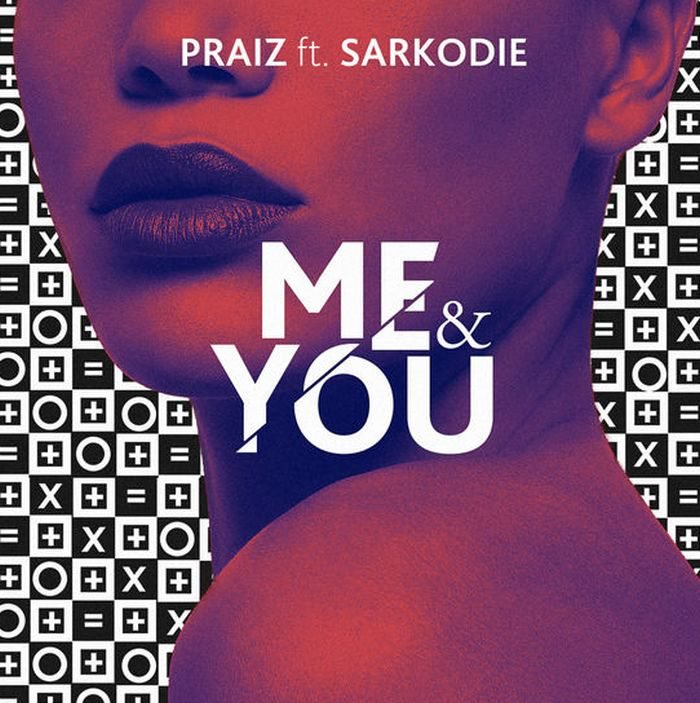 Praiz Ft Sarkodie You And Me Chord Progression Yallemedia.com