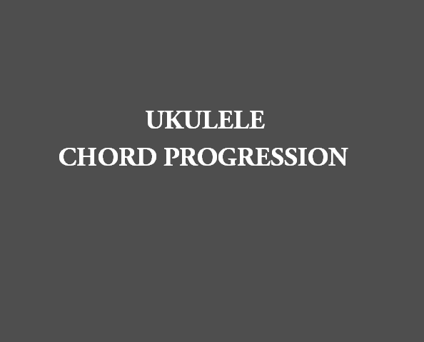 UKULELE: Catie Turner – 21St Century Machine Ukulele Chord Progression & Tab